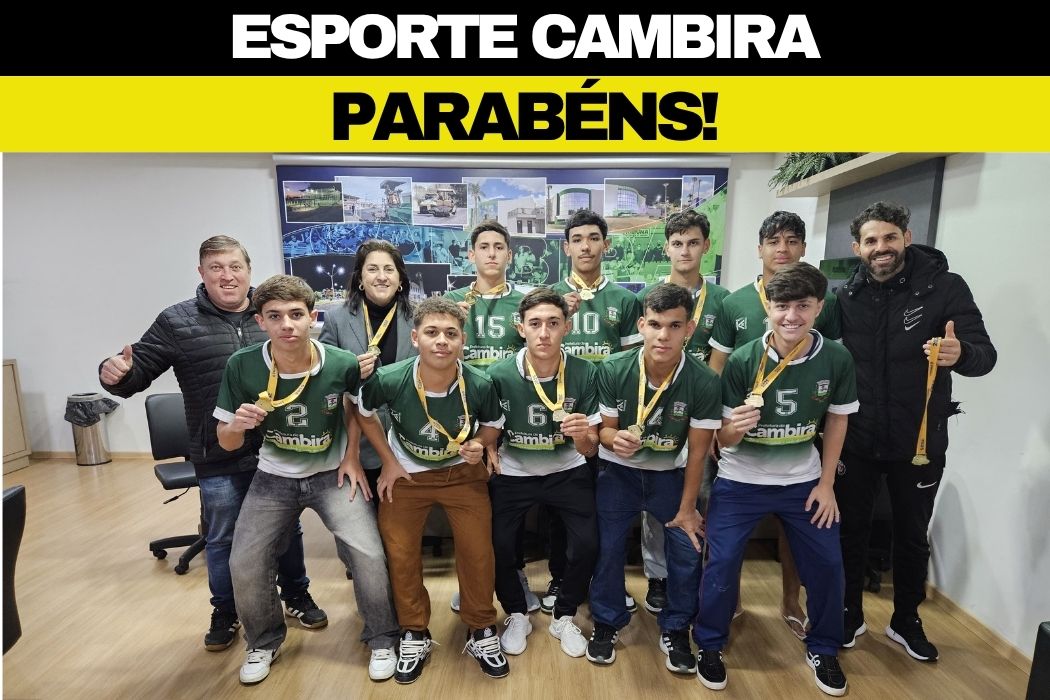 🏆 CAMBIRA CAMPEÃ JOGOS DA JUVENTUDE DO PARANA - FUTSAL SUB-17! 🏆