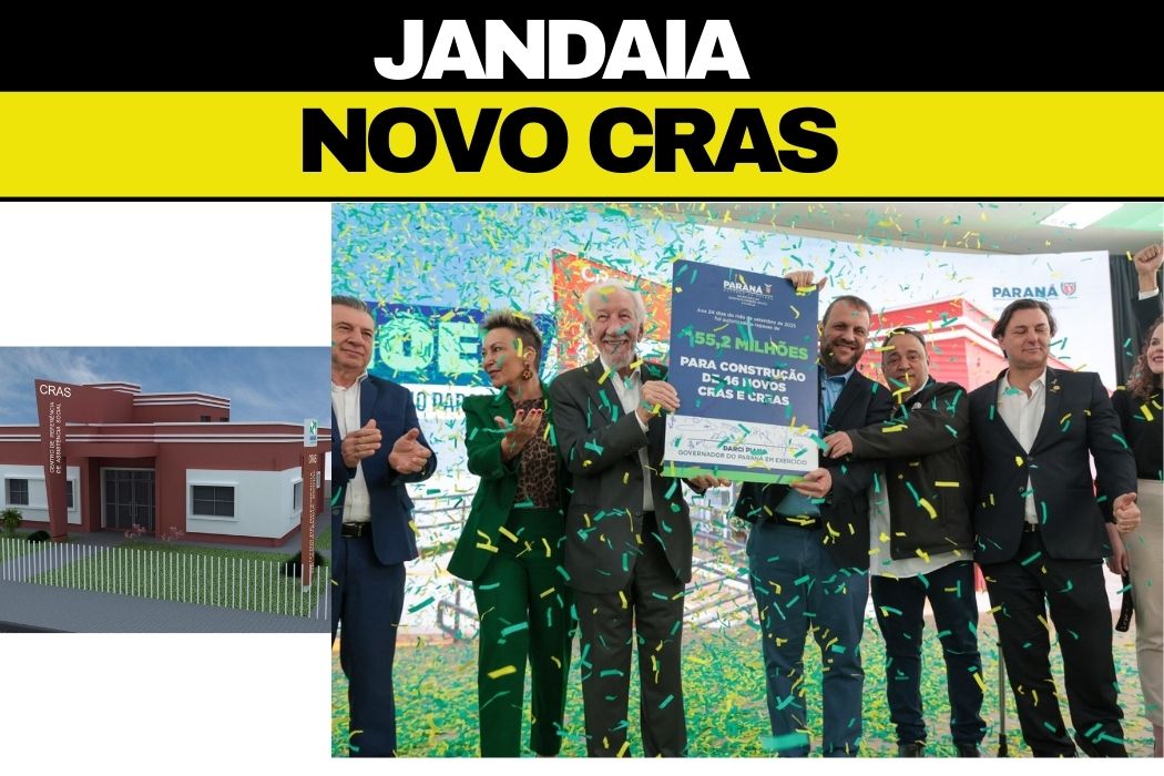 Jandaia do Sul é contemplada com obra de novo CRAS no valor de 1,2 milhões