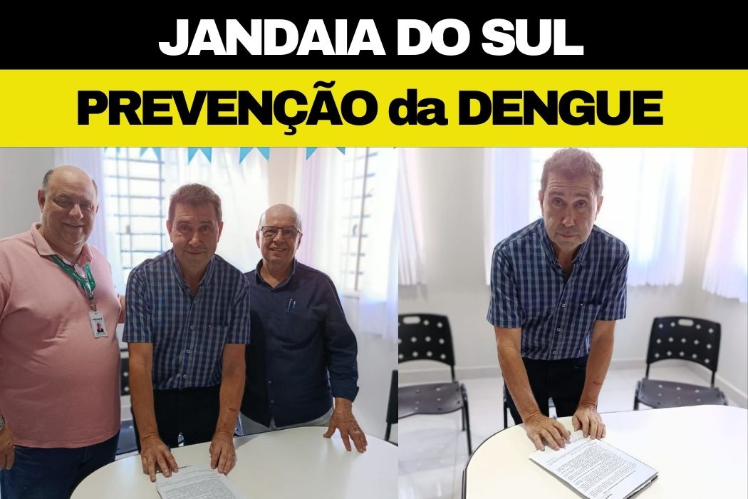 Prefeitura de Jandaia do Sul firma compromisso para prevenção da dengue