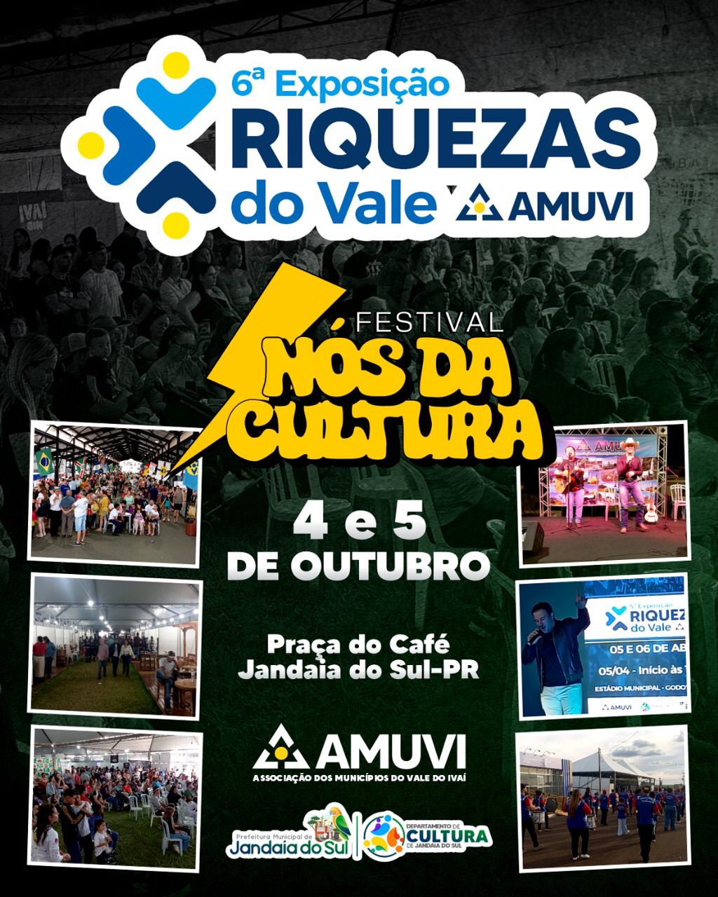 Prefeitura de Jandaia do Sul convida para a 6ª Exposição Riquezas do Vale AMUVI e Festival Nós da Cultura